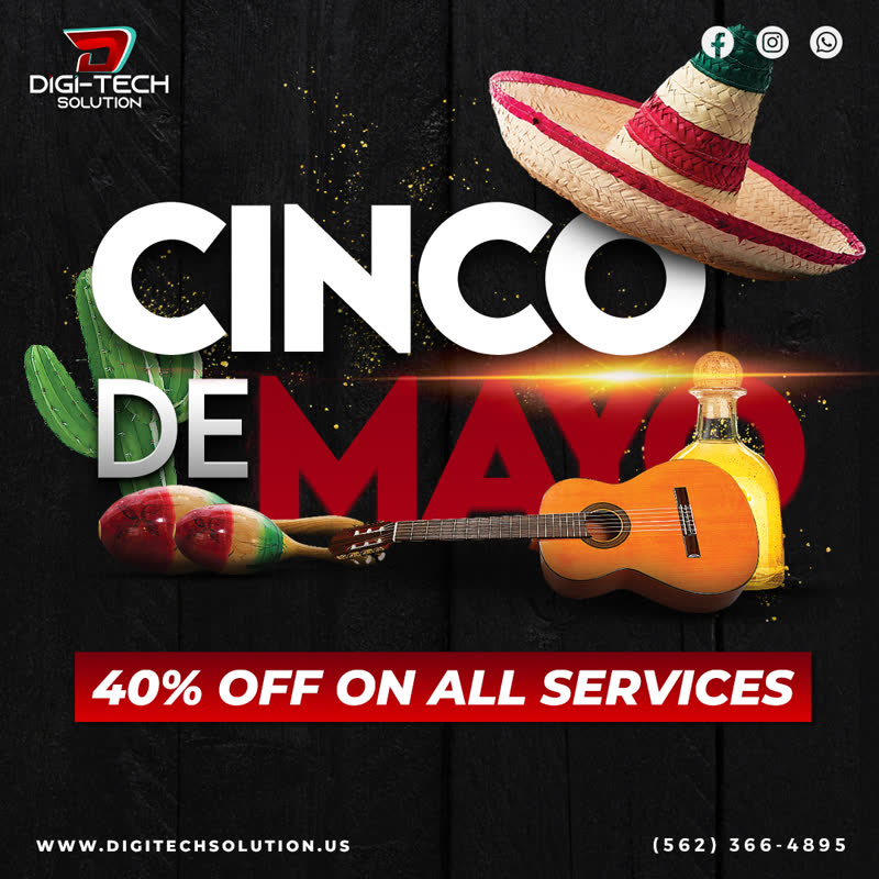 Digi Tech — Cinco De Mayo Offer